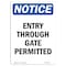 Signmission OSHA Notice, 7" Height, Entry Through Gate Permitted Sign, 7" X 5", Portrait OS-NS-D-57-V-12113 - alternate 1